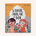 SAMİR, ARILAR VE BEN
