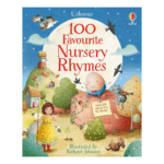 100 Favourite Nursery Rhymes