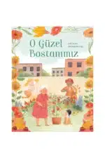 O Güzel Bostanımız