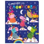 Goodnight Little Groovicorns